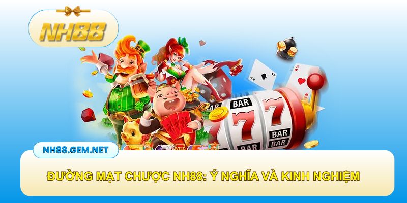 Đường mạt chược NH88: Khám phá ý nghĩa và kinh nghiệm Ù lớn